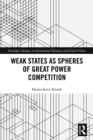 Weak States and Spheres of Great Power Competition - eBook