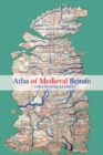 Atlas of Medieval Britain - eBook