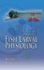 Fish Larval Physiology - eBook