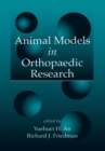 Animal Models in Orthopaedic Research - eBook