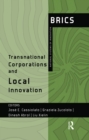 Transnational Corporations and Local Innovation : BRICS National Systems of Innovation - eBook
