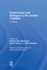Controversy and Dialogue in the Jewish Tradition : A Reader - eBook