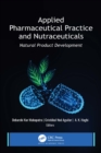 Applied Pharmaceutical Practice and Nutraceuticals : Natural Product Development - eBook