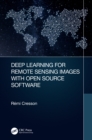 Deep Learning for Remote Sensing Images with Open Source Software - eBook