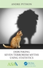 Debunking Seven Terrorism Myths Using Statistics - eBook
