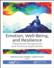 Emotion, Well-Being, and Resilience : Theoretical Perspectives and Practical Applications - eBook