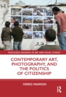 Contemporary Art, Photography, and the Politics of Citizenship - eBook