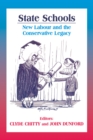 State Schools : New Labour and the Conservative Legacy - eBook