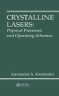 Crystalline Lasers : Physical Processes and Operating Schemes - eBook