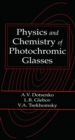Physics and Chemistry of Photochromic Glasses - eBook