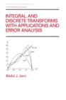 Integral and Discrete Transforms with Applications and Error Analysis - eBook