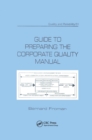 Guide to Preparing the Corporate Quality Manual - eBook