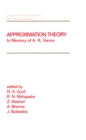Approximation Theory : In Memory of A.K. Varma - eBook
