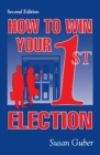 How To Win Your 1st Election - eBook
