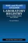 Soil and Plant Analysis : Laboratory Registry for the United States and Canada, Second Edition - eBook