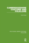 Cambridgeshire Customs and Folklore (RLE Folklore) - eBook