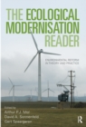 The Ecological Modernisation Reader : Environmental Reform in Theory and Practice - eBook