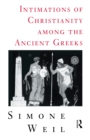 Intimations of Christianity Among The Greeks - eBook