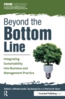 Beyond the Bottom Line : Integrating Sustainability into Business and Management Practice - eBook