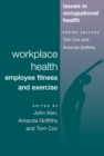 Workplace Health : Employee Fitness And Exercise - eBook