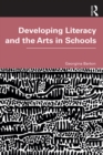 Developing Literacy and the Arts in Schools - eBook