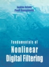 Fundamentals of Nonlinear Digital Filtering - eBook
