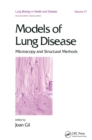 Models of Lung Disease : Microscopy and Structural Methods - eBook