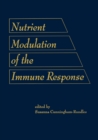 Nutrient Modulation of the Immune Response - eBook