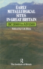 Early Metallurgical Sites in Great Britain - eBook