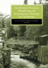 Geochemical Processes, Weathering and Groundwater Recharge in Catchments - eBook