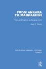 From Ankara to Marakesh : Turks and Arabs in a changing world - eBook