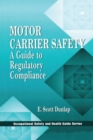 Motor Carrier Safety : A Guide to Regulatory Compliance - eBook
