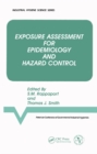Exposure Assessment for Epidemiology and Hazard Control - eBook