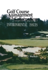 Golf Course Management & Construction : Environmental Issues - eBook