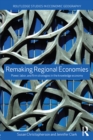 Remaking Regional Economies : Power, Labor and Firm Strategies - eBook