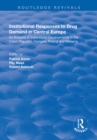 Institutional Responses to Drug Demand in Central Europe - eBook