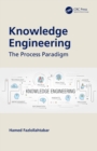 Knowledge Engineering : The Process Paradigm - eBook