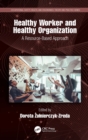 Healthy Worker and Healthy Organization : A Resource-Based Approach - eBook