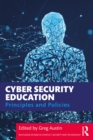 Cyber Security Education : Principles and Policies - eBook