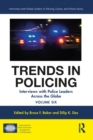 Trends in Policing : Interviews with Police Leaders Across the Globe, Volume Six - eBook