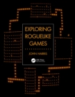 Exploring Roguelike Games - eBook