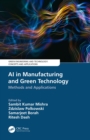 AI in Manufacturing and Green Technology : Methods and Applications - eBook