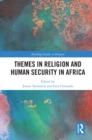 Themes in Religion and Human Security in Africa - eBook