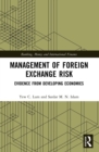 Management of Foreign Exchange Risk : Evidence from Developing Economies - eBook