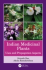 Indian Medicinal Plants : Uses and Propagation Aspects - eBook