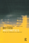 Beyond Aesthetics : Art and the Technologies of Enchantment - eBook