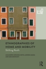 Ethnographies of Home and Mobility : Shifting Roofs - eBook
