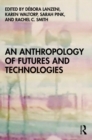 An Anthropology of Futures and Technologies - eBook