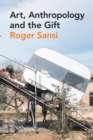 Art, Anthropology and the Gift - eBook