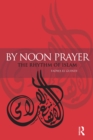 By Noon Prayer : The Rhythm of Islam - eBook